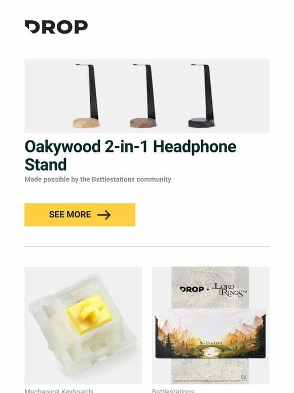 Oakywood 2-in-1 Headphone Stand， Gateron KS-3 Milky Yellow Pro Mechanical Switches， Drop + The Lord of the Rings™ Fellowship Desk Mat and more…