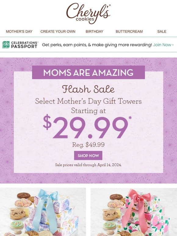 One month to Mother’s Day – order $29.99 gift towers today.