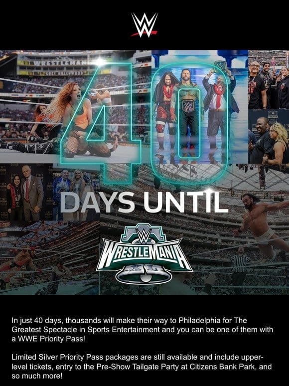 Only 40 Days Until WrestleMania XL – Attend with a Priority Pass