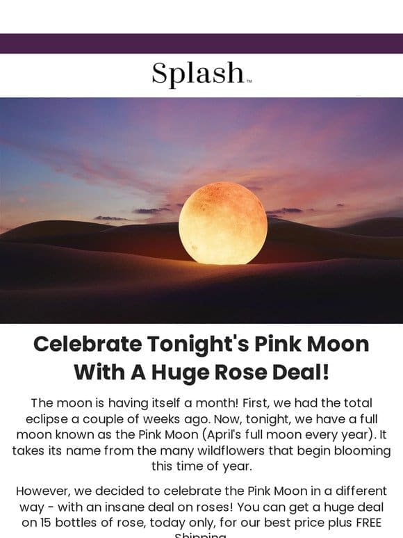 PINK MOON SPECIAL: Get a Huge Deal on Rose!