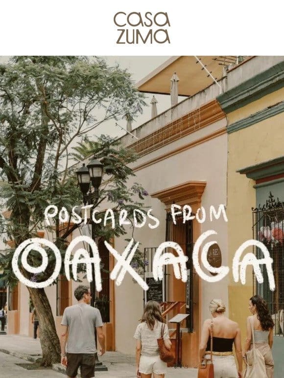 Postcards from Oaxaca