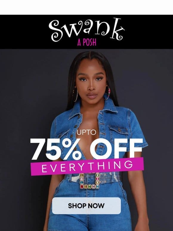 SALE ALERT!!   TAKE UPTO 75% OFF EVERYTHING…