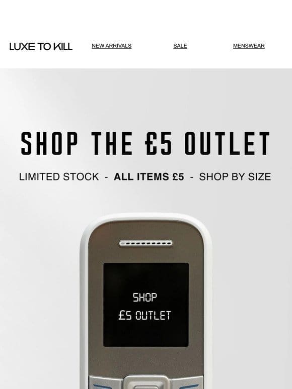 SHOP THE £5 OUTLET