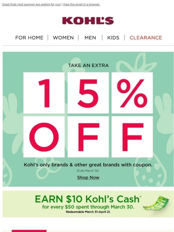 STARTS TODAY! Take 15% off + get Kohl’s Cash to boot