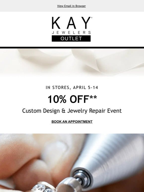 Save 10% on Any Repair or Custom Design Purchase