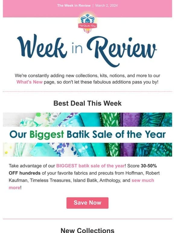 Save on Batiks， plus fabulous new arrivals!