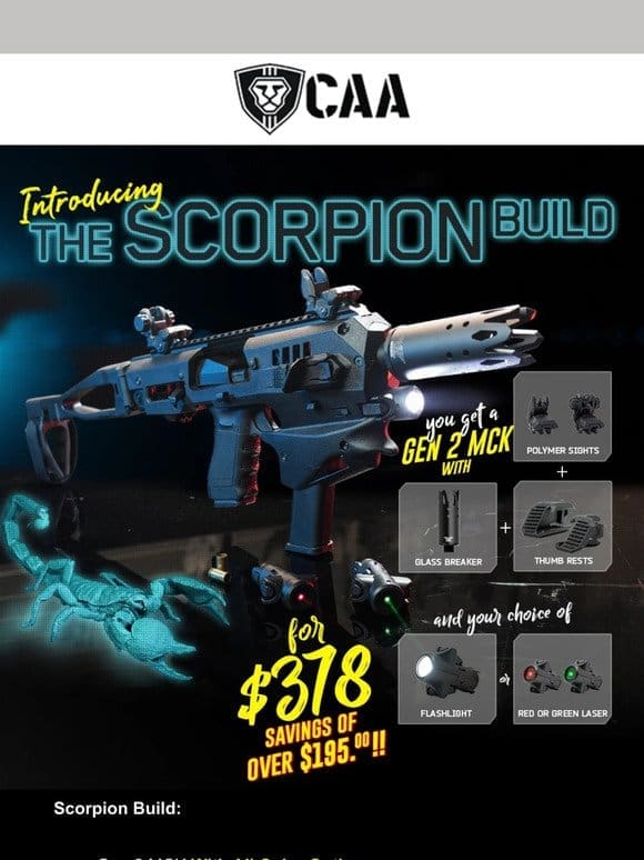 Scorpion Build: MCK 2.0 + Glass Breaker + Sights + Thumb Rest + Flashlight or Laser for $378 (Save $195)