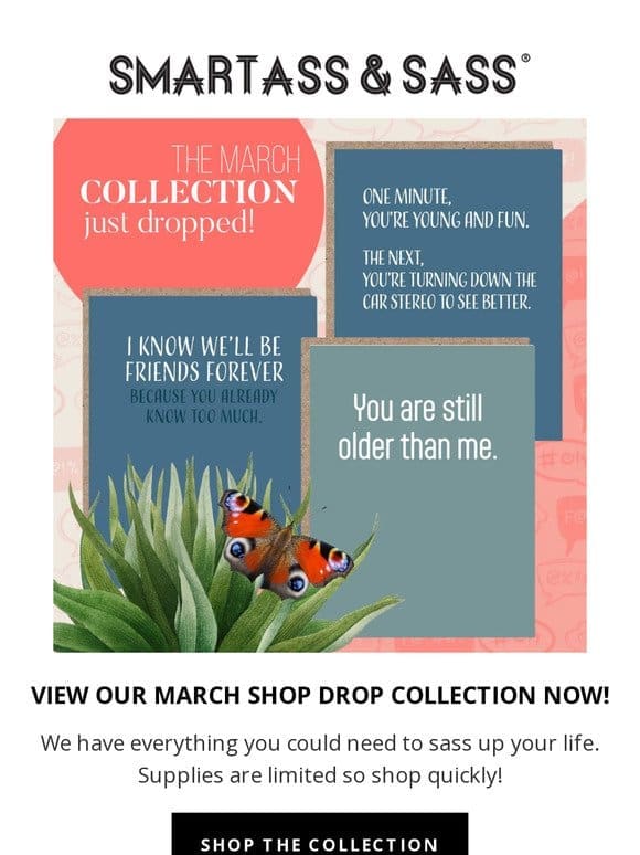 Shop our Sassy March Collection
