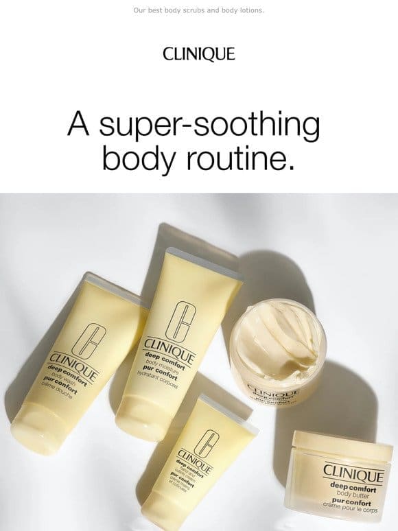 Silky body care   Feel softer all over.