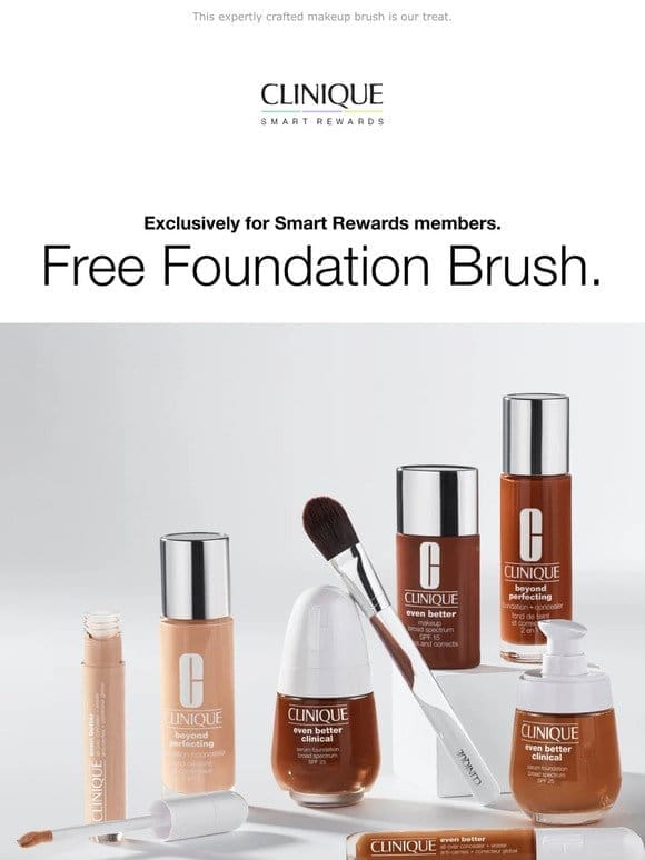 Smart Rewards members: This Foundation Brush is yours free with foundation purchase.