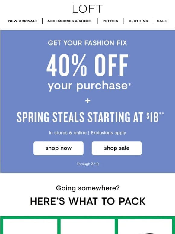 Spring break packing + steals starting at $18!