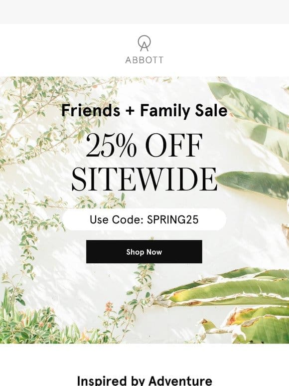 Spring for It   25% Off Everything