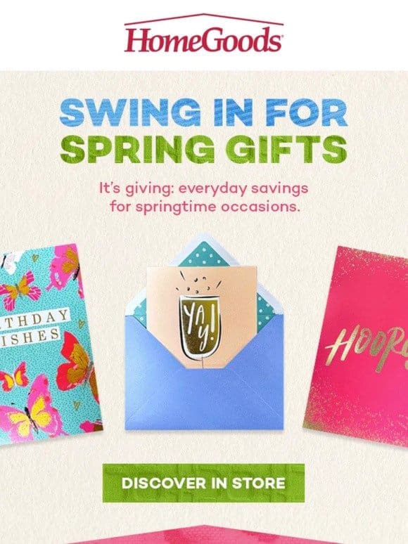 Spring gifts & SAVINGS in store  ​