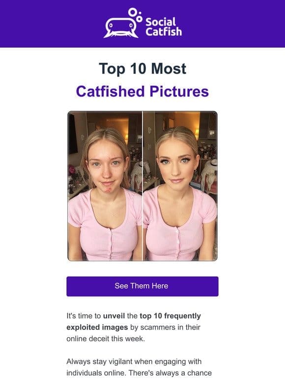 Stay Vigilant: Top 10 Catfished Images Revealed ???♂?