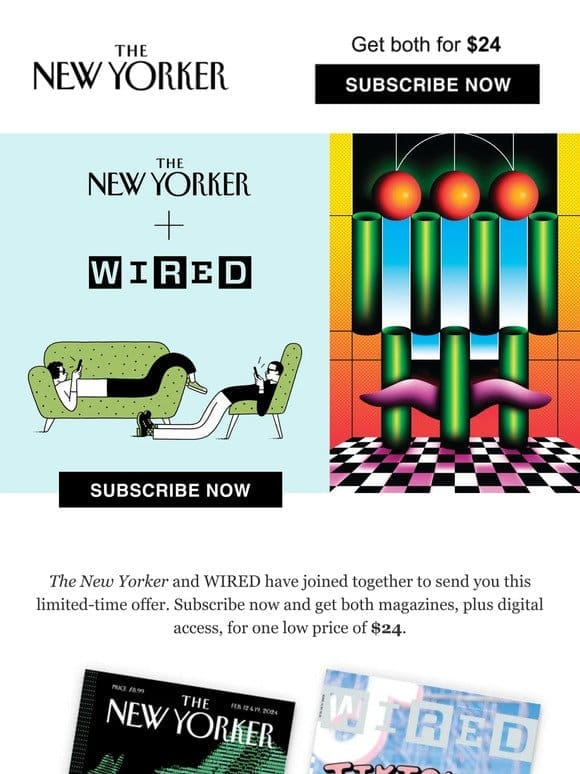 Subscribe now and get The New Yorker and WIRED for one low price.
