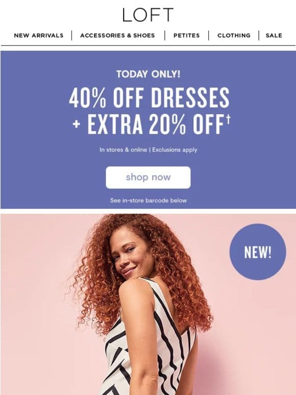 TODAY ONLY: 40% off + extra 20% off dresses