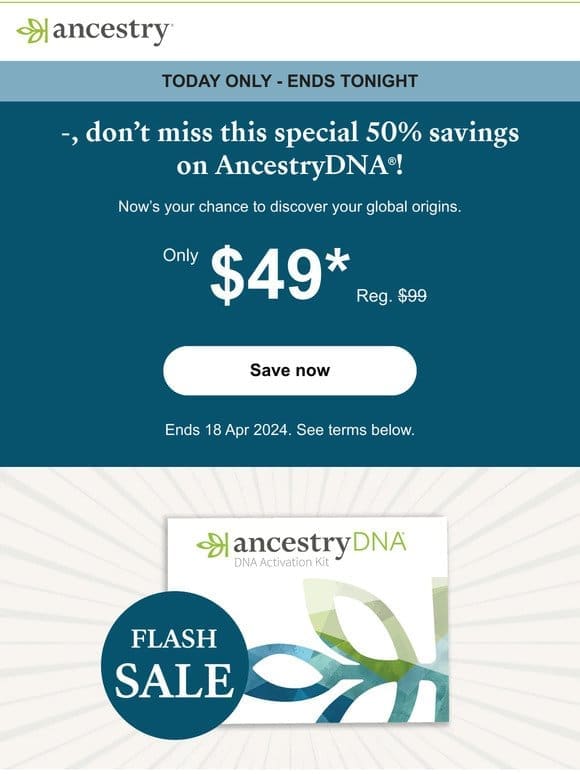 TODAY ONLY: AncestryDNA is just $49
