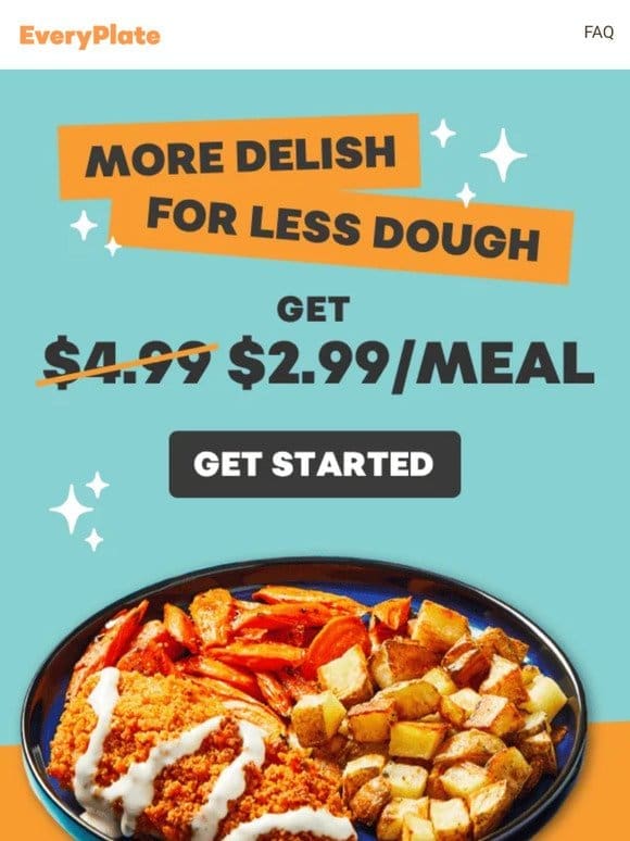 The best deal around   $2.99/meal