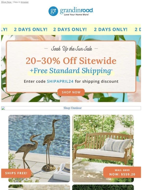This deal is hot! 20-30% off + FREE STANDARD SHIPPING SITEWIDE