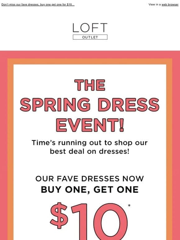 Time’s running out for The Spring Dress Event