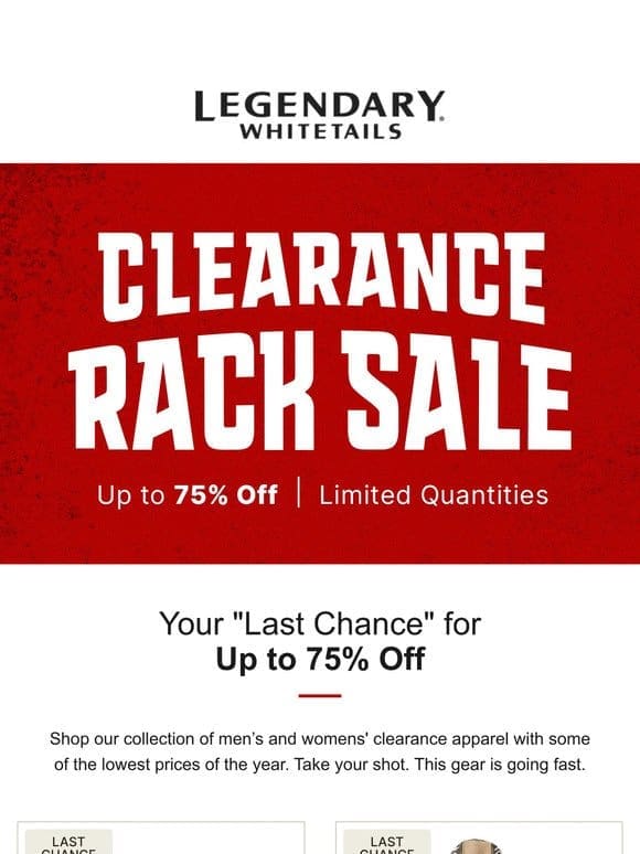 Valued Customer， Last Chance， Don’t Miss Out: Up to 75% OFF Clearance Items!