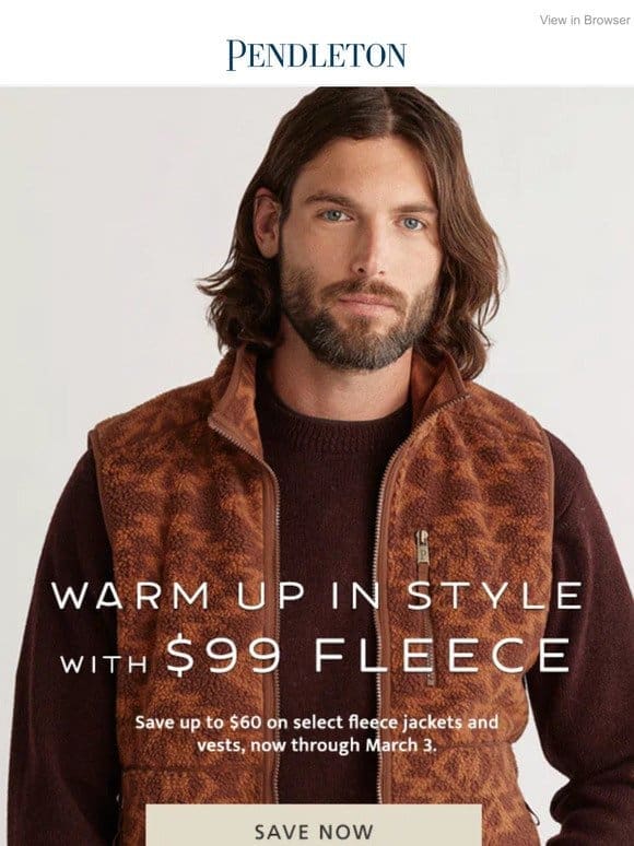 Warm up in style: $99 fleece