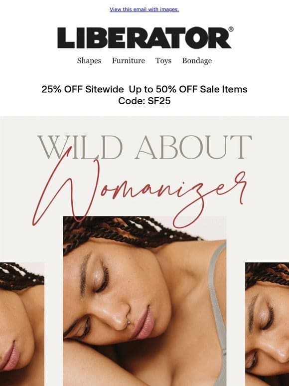 Wild， Wonderful Womanizer!   BOGO Offer! 25% Off Sitewide!