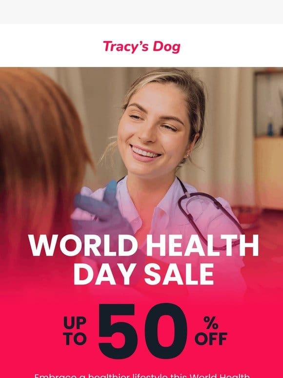 World Health Day Sale is ON!