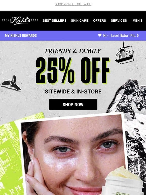 You Still Have 25% off Sitewide (Or Visit Us In Store )
