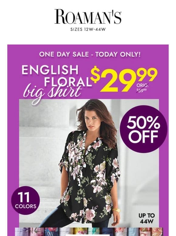 Your only chance to shop the $29.99 English Floral Big Shirt