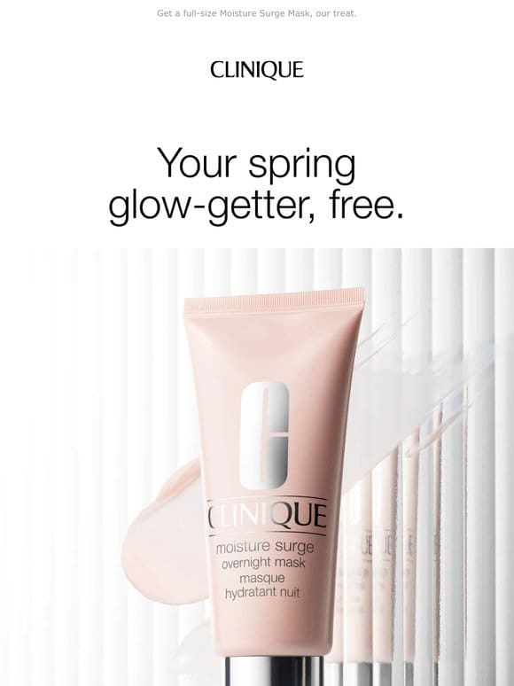 Your spring moisture boost is inside. Free with $65 purchase.