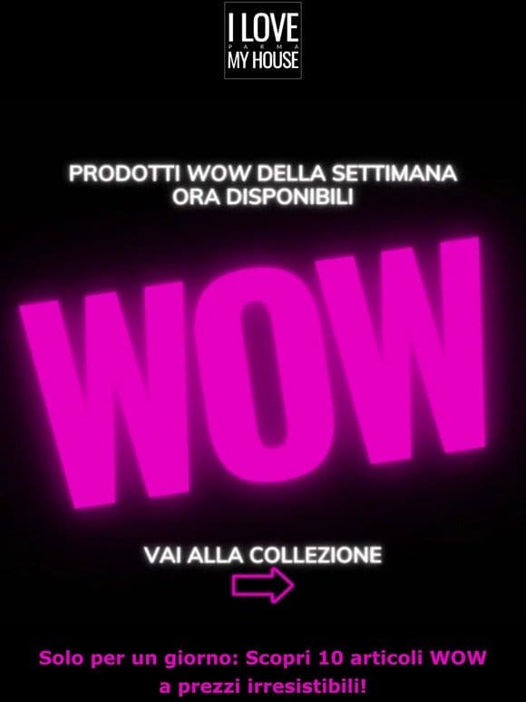 solo per 24 ore: scopri 10 articoli WOW a prezzi irresistibili!