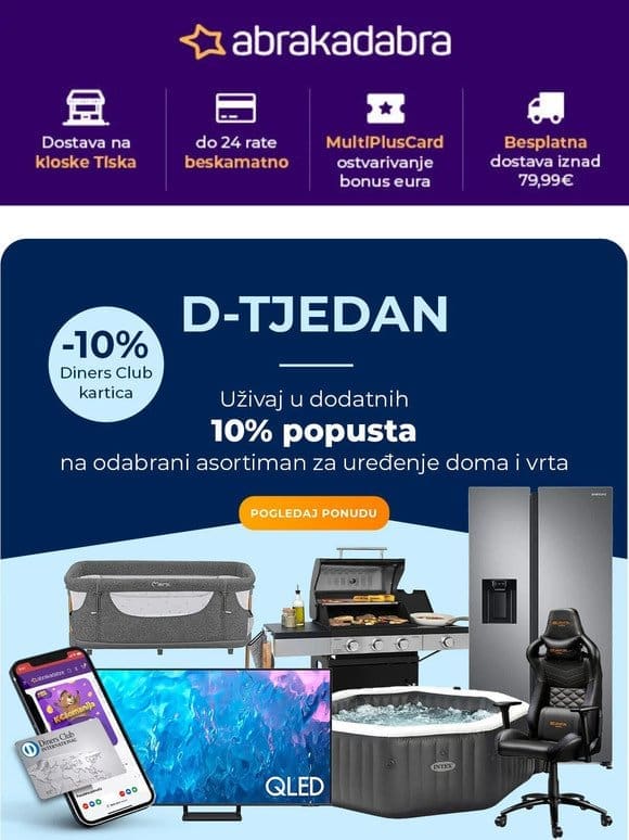 ️ D -TJEDAN : popusti do 40% + DODATNIH -10% na SVE za dom i vrt