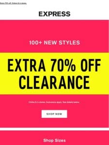 100+ NEW CLEARANCE STYLES this way →