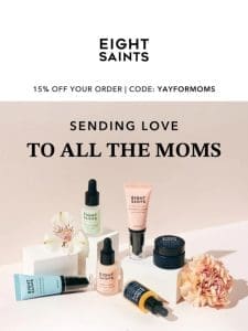 15% off for Mother’s Day