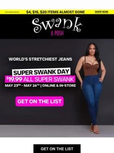 $19.99 All Super Swank… Get On The List and Save Big!