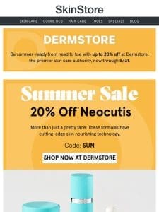 20% off Neocutis’ anti-aging products at Dermstore