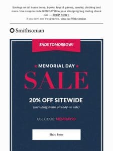 20% off Sitewide – Memorial Day Sale Ends Tomorrow