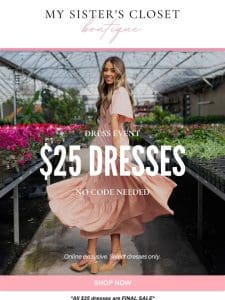 $25 DRESS SALE