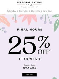 25% Off | One-Day Sale Ends Tonight