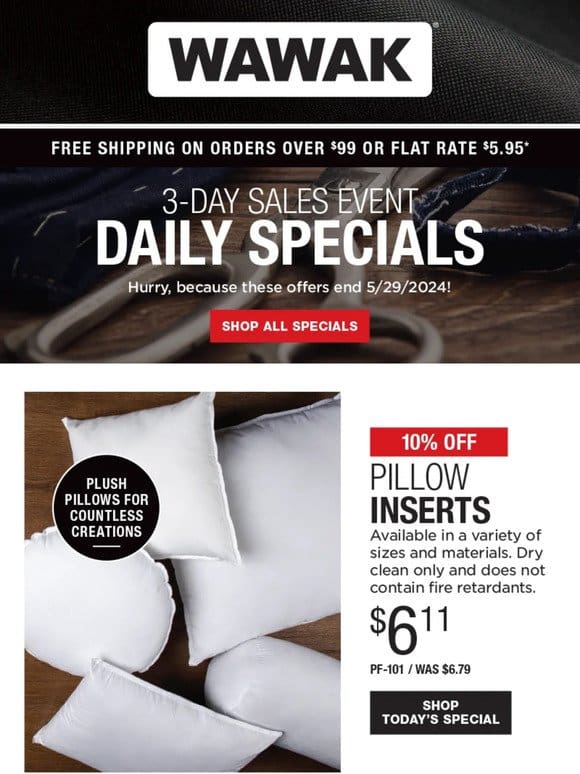 3-Day SALES EVENT! 10% Off Pillow Inserts & Much More!