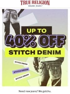 40% OFF ICONIC STITCH DENIM