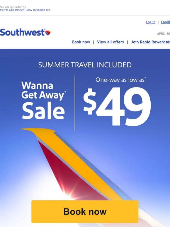 $49 sale. Sunny fares to kick off summer.