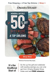 50% OFF + 4 FREE top sirloins + FREE shipping.