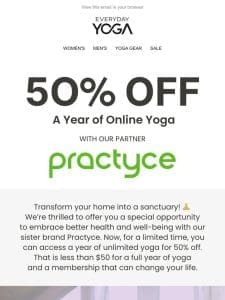 50% Off A Full Year of Unlimited OnlineYoga & Meditation!