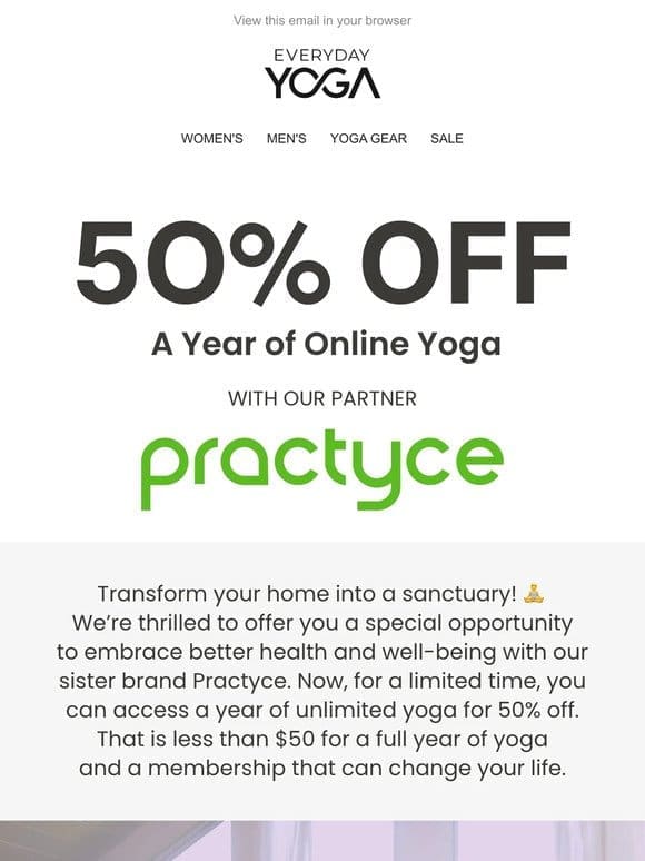 50% Off A Full Year of Unlimited OnlineYoga & Meditation!