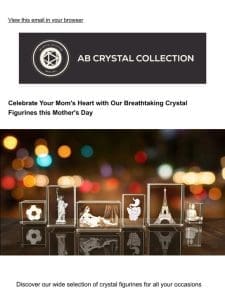 A Mother’s Day to Remember: Gift Her Our Exceptional Crystal Figurines