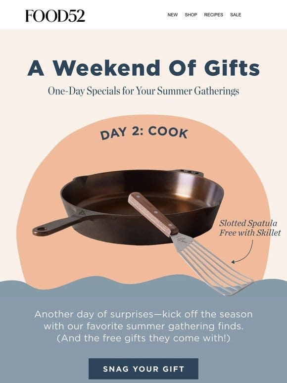 A free spatula with summer’s #1 skillet.