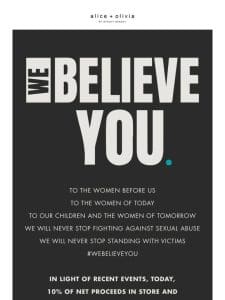 A note to women Worldwide… WE BELIEVE YOU