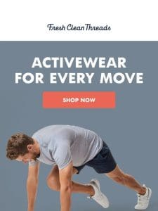 Activewear that gets you moving  ‍♂️